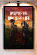 Maybe in another life - attack on titan