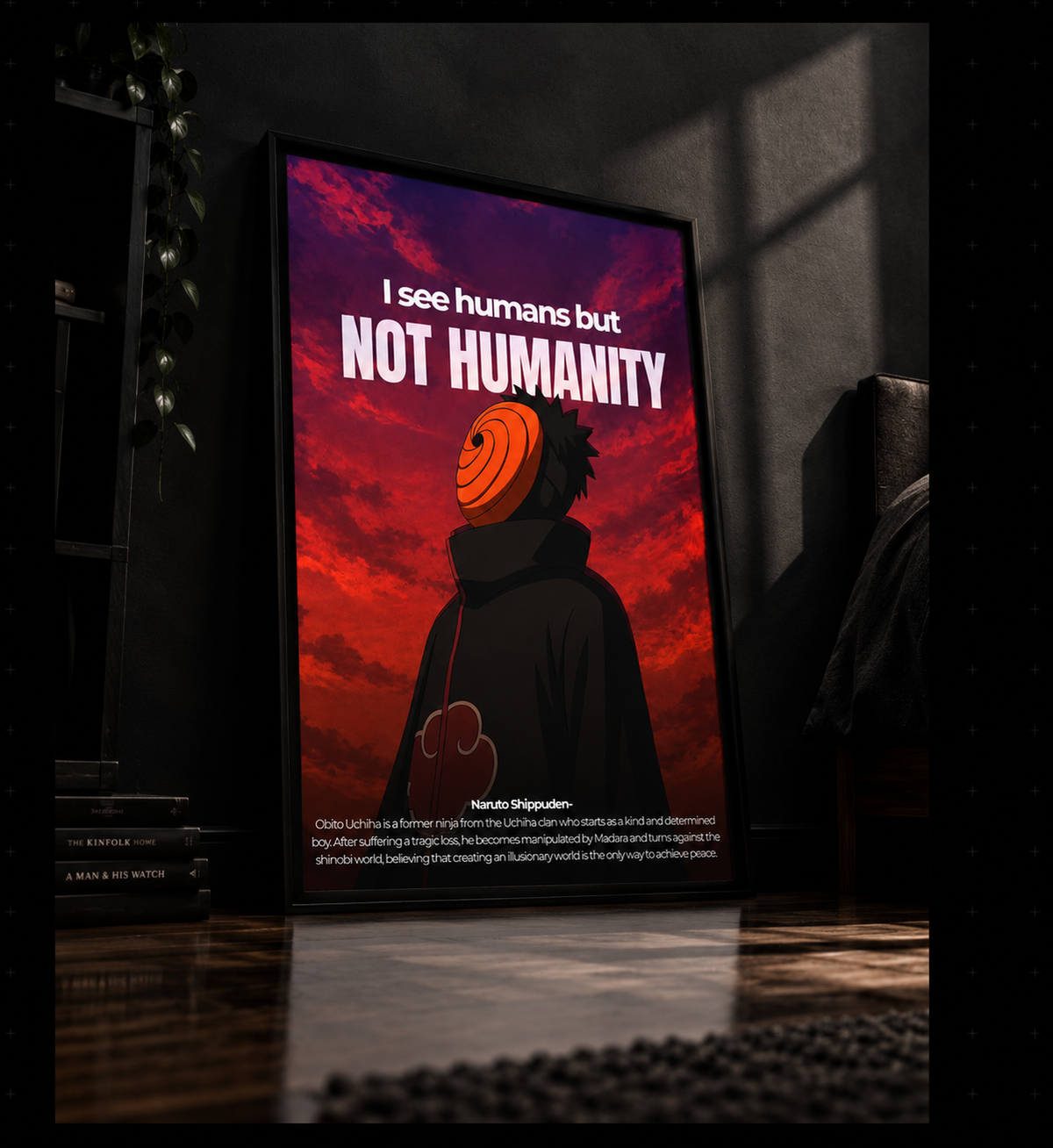 I see humans but not humanity - Naruto Shippuden