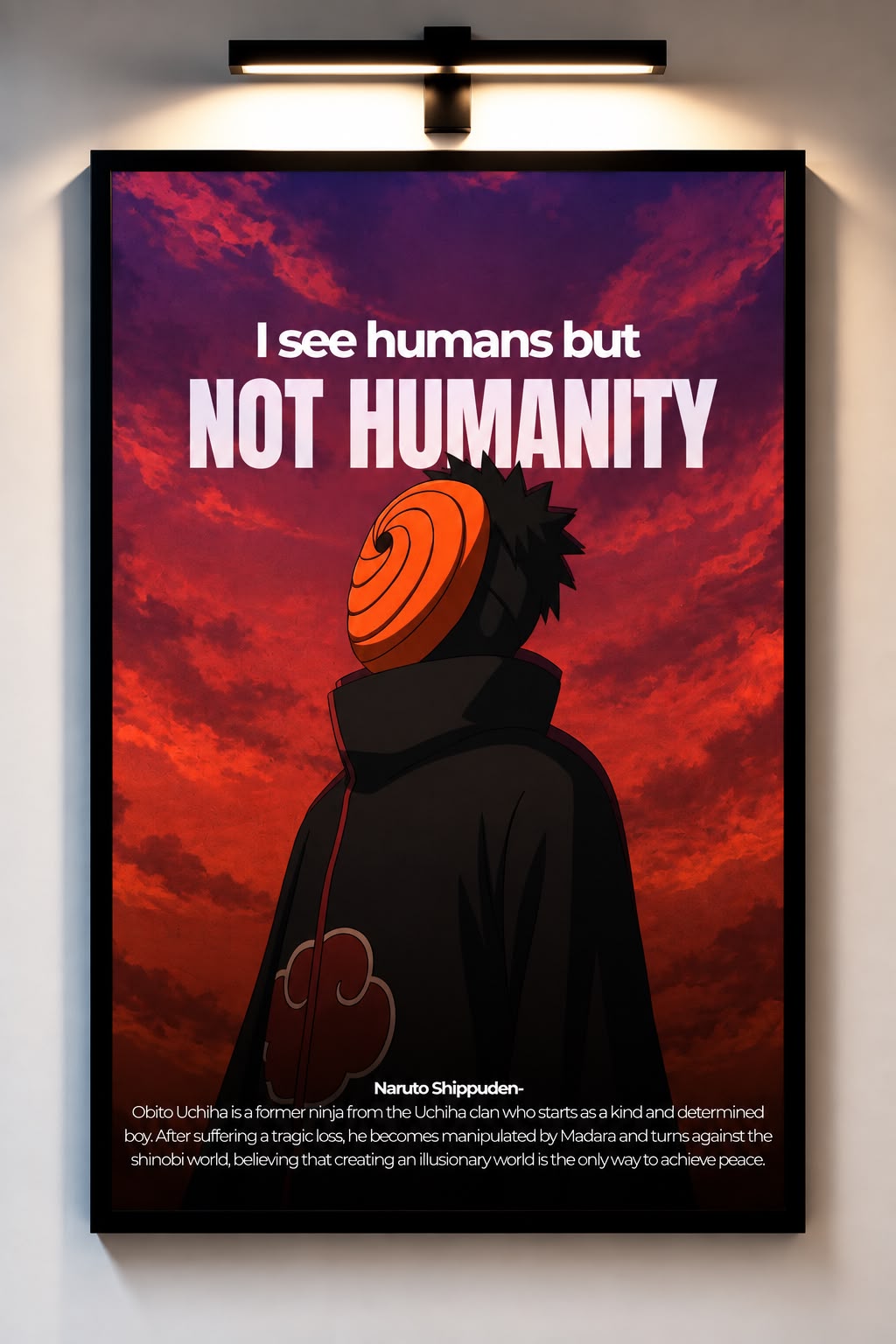 I see humans but not humanity - Naruto Shippuden